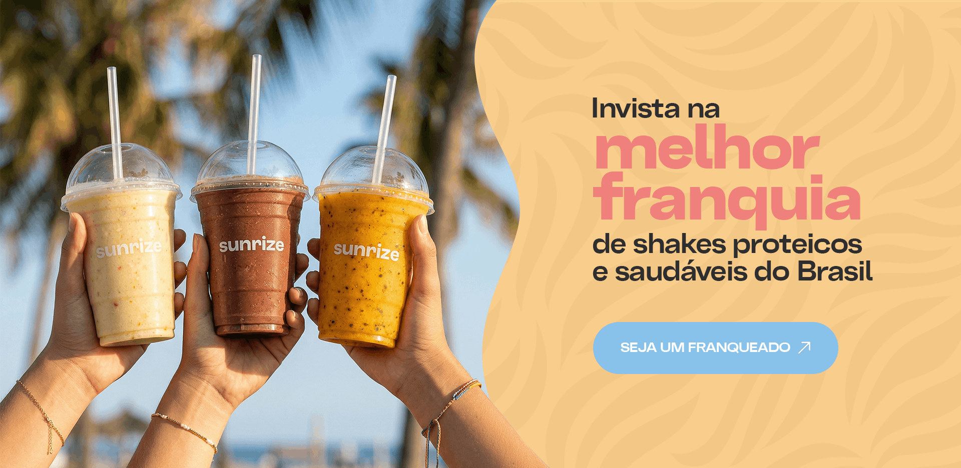 Sunrize Shakehouse – Invista na melhor franquia de shakes proteicos e saudáveis do Brasil